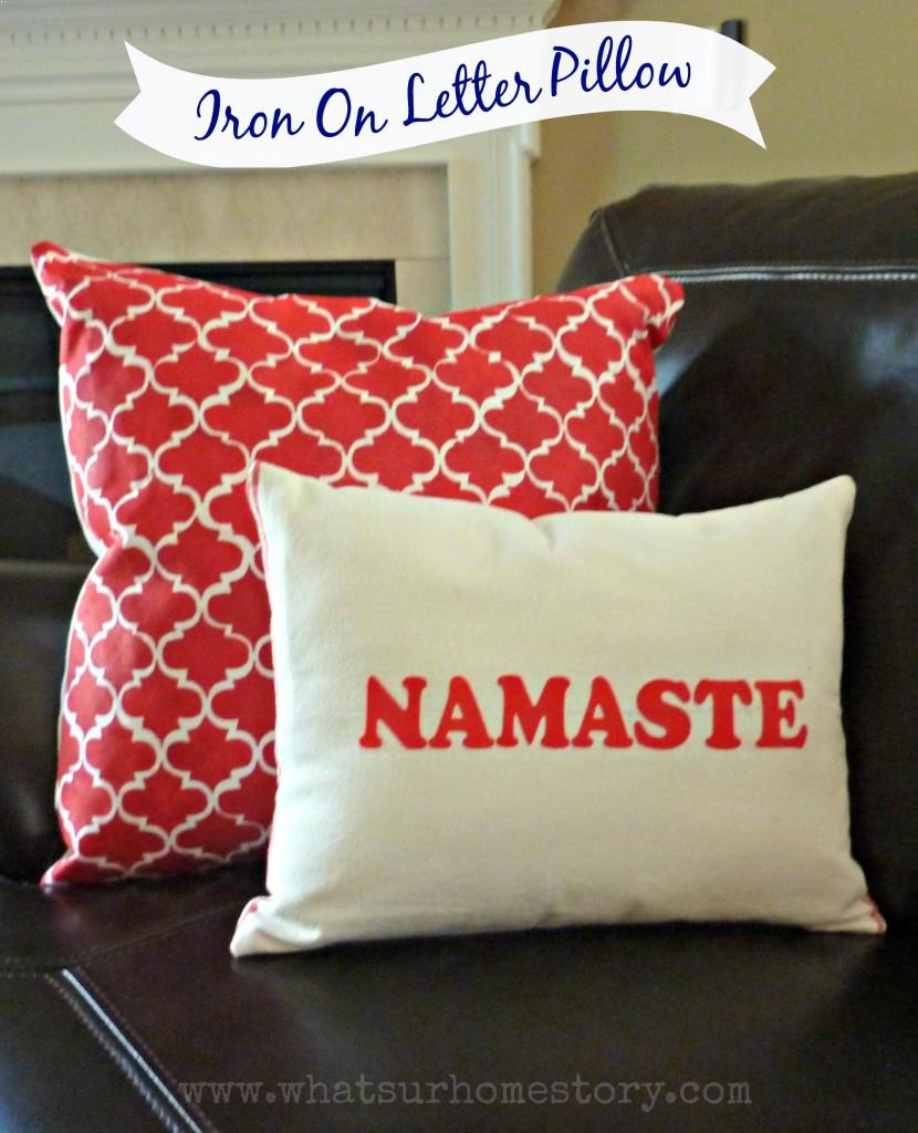 DIY Pillow Using Iron on Letters   Namaste Pillow