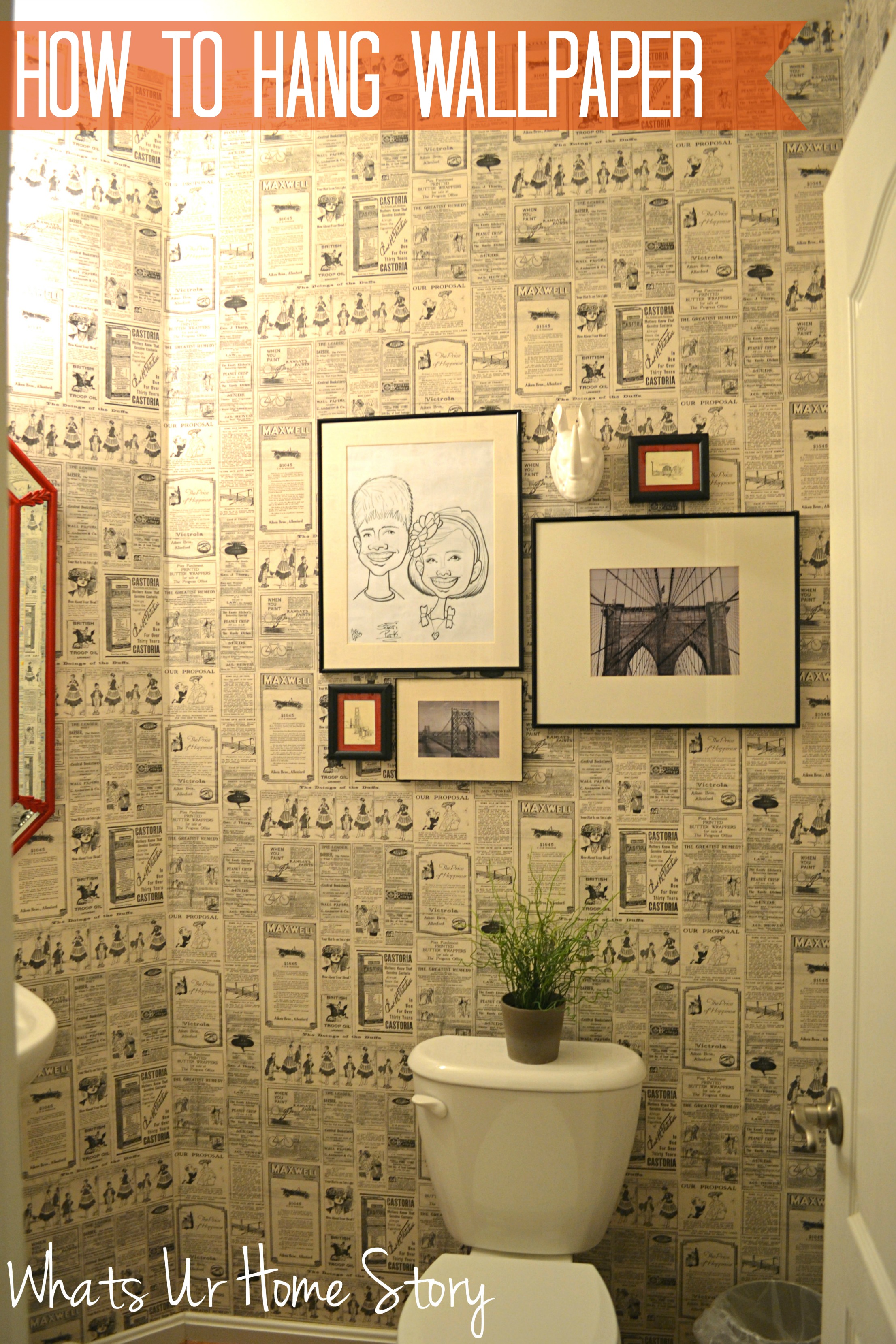 Whats Ur Home Story: How to hang wallpaper, vintage newspaper wallpaper, wallpaper powder room