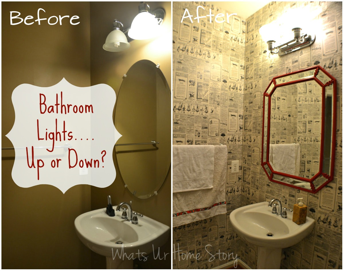 menneskemængde værdig bund Bathroom Lights.....Up or Down? | Whats Ur Home Story