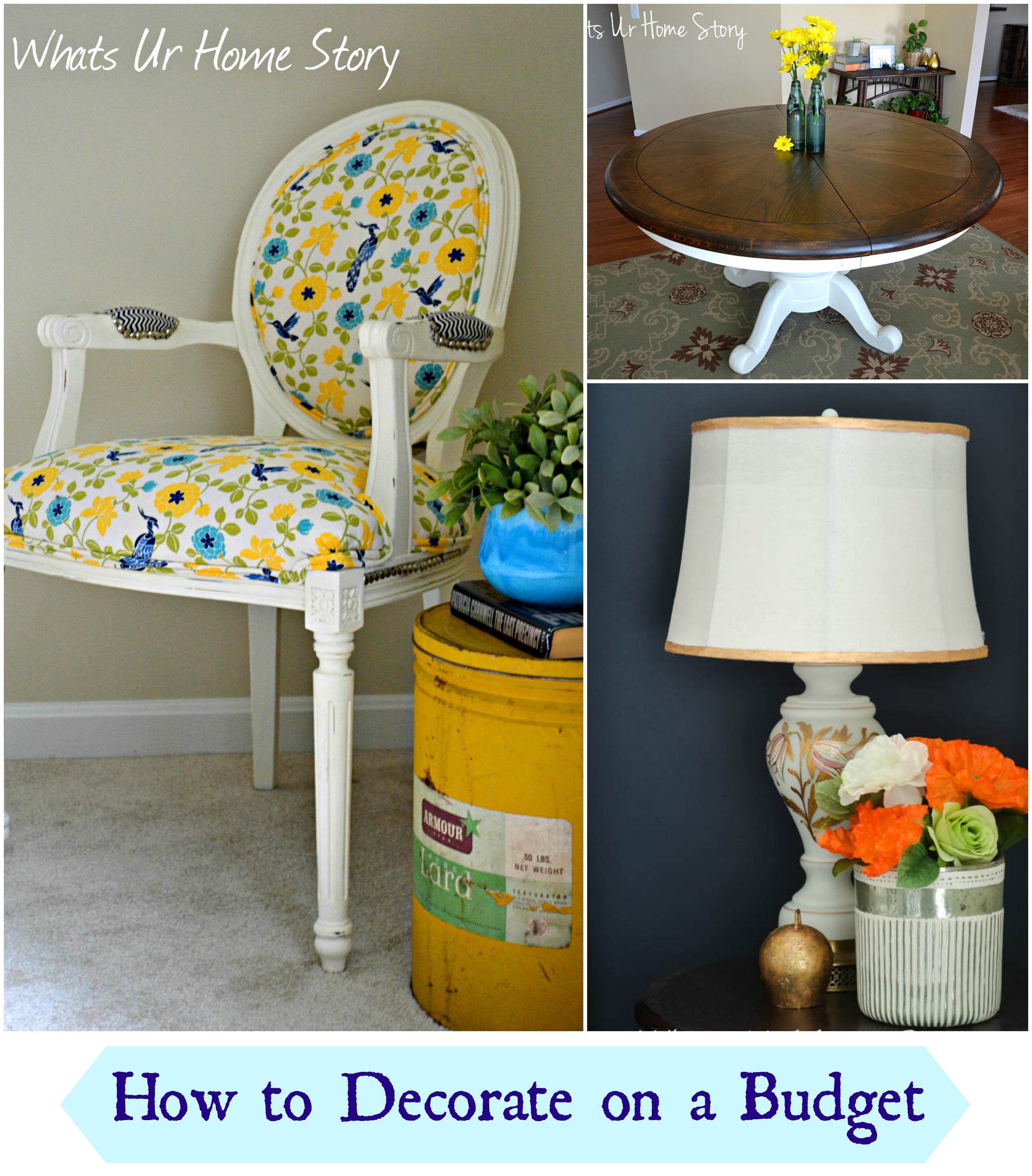 Great tips on how to decorate on a budget Whats Ur Home Story