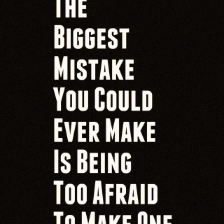 the biggest mistake quote